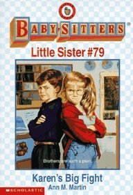 Karen's Big Fight (Baby-Sitters Little Sister, Bk 79)