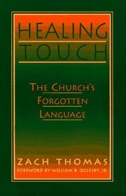 Healing Touch: The Church's Forgotten Language