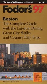 Boston '97: The Complete Guide with the Latest in Dining, Great City Walks and Country Day T rips (Annual)