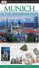 Munich and the Bavarian Alps (Eyewitness Travel Guides)