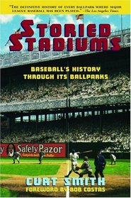 Storied Stadiums: Baseball's History Through Its Ballparks