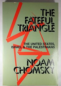 Fateful Triangle: The United States, Israel and the Palestinians