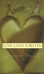 Love Lasts Forever (Indigo Love)