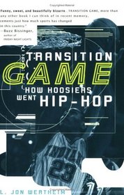 Transition Game : How Hoosiers Went Hip-Hoop
