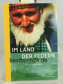 Im Land der Federn. Eine kaukasische Reise.