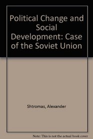 Political Change and Social Development: Case of the Soviet Union