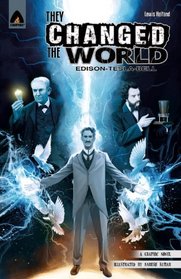 They Changed the World: Bell, Edison and Tesla (Campfire Graphic Novels)