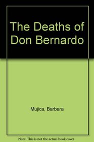 The Deaths of Don Bernardo