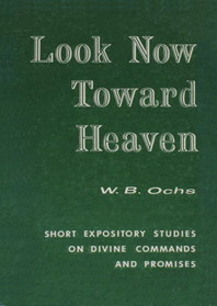 Look Now Toward Heaven