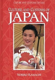 Culture and Customs of Japan (Culture and Customs of Asia)