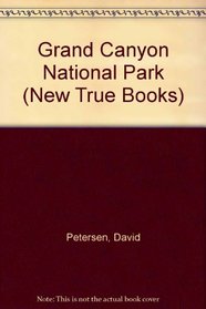 Grand Canyon National Park (New True Books)