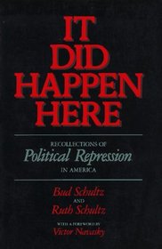 It Did Happen Here: Recollections of Political Repression in America