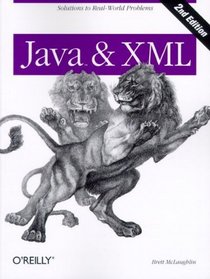 Java  XML, 2nd Edition: Solutions to Real-World Problems