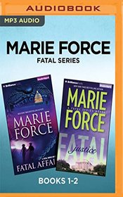 Marie Force Fatal Series: Books 1-2: Fatal Affair & Fatal Justice
