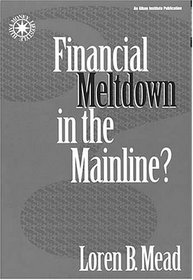 Financial Meltdown in the Mainline? (The Money, Faith and Lifestyle)