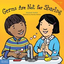 Germs Are Not for Sharing (Best Behavior)