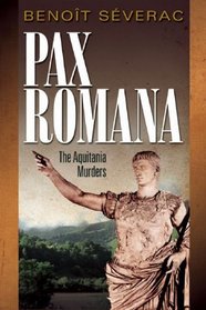 Pax Romana: The Aquitania Mysteries