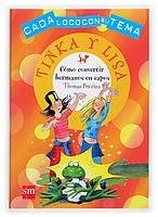 Como Convertir Hermanos En Sapos/ How to Convert Your Brother into a Frog (Cada Loco Con Su Tema) (Spanish Edition)