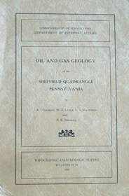 Oil and gas geology of the Sheffield quadrangle, Pennsylvania