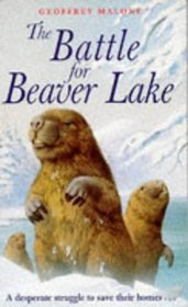 THE BATTLE FOR BEAVER LAKE