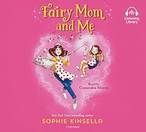 Fairy Mom and Me (Fairy Mom and Me, Bk 1) (Audio CD) (Unabridged)