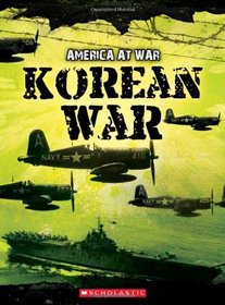 Korean War (America at War (Scholastic Hardcover))