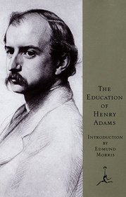 The Education of Henry Adams (Modern Library)