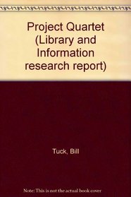 Project Quartet (Library and information research report)