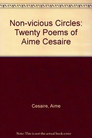 Non-Vicious Circle: Twenty Poems of Aime Cesaire