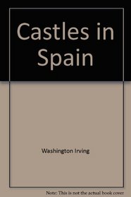 Castles in Spain;: From the Alhambra, ([A Reading shelf book])