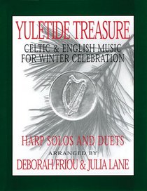 Yuletide Treasure: Celtic and English Music for Winter Celebration
