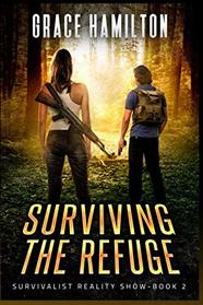 Surviving the Refuge (Survivalist Reality Show)