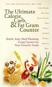 The Ultimate Calorie, Carb, & Fat Gram Counter