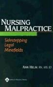 Nursing Malpractice: Sidestepping Legal Minefields
