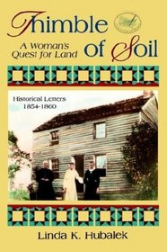 Thimble of Soil: A Woman's Quest for Land (Trail of Thread, Bk 2)
