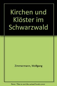 Kirchen und Kloster im Schwarzwald (German Edition)