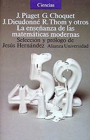 La ensenanza de las matematicas modernas/ The Education of Modern Mathematics (Spanish Edition)