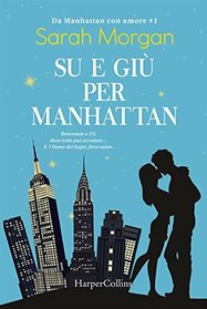 Su e giu per Manhattan (Sleepless in Manhattan) (From Manhattan with Love, Bk 1) (Italian Edition)