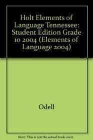 Elements of Language, Grade 10: Holt Elements of Language Tennessee (Elements of Language 2004)
