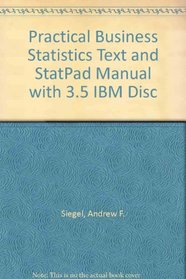 Practical Business Statistics Text and StatPad Manual with 3.5 IBM Disc