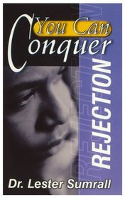 You Can Conquer Rejection