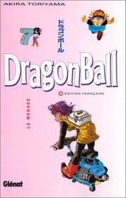 Dragon Ball, tome 7 : La Menace