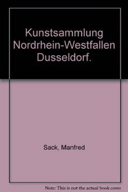 Kunstsammlung Nordrhein-Westfalen, Dusseldorf (German Edition)