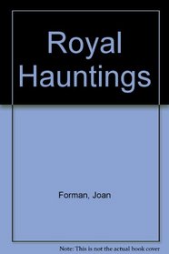 Royal Hauntings