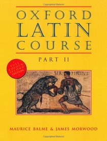 Oxford Latin Course, Part 2, 2nd Edition (Pt.2) (Latin Edition)