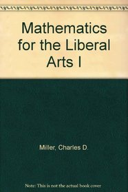 Mathematics for the Liberal Arts I