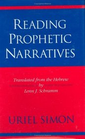 Reading Prophetic Narratives (Indiana Studies in Biblical Literature)