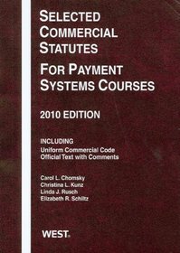 Selected Commercial Statutes For Payment Systems Courses, 2010