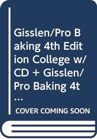 Gisslen/Pro Baking 4th Edition College w/CD + Gisslen/Pro Baking 4th Edition SG
