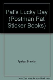 Pat's Lucky Day (Postman Pat Sticker Books)